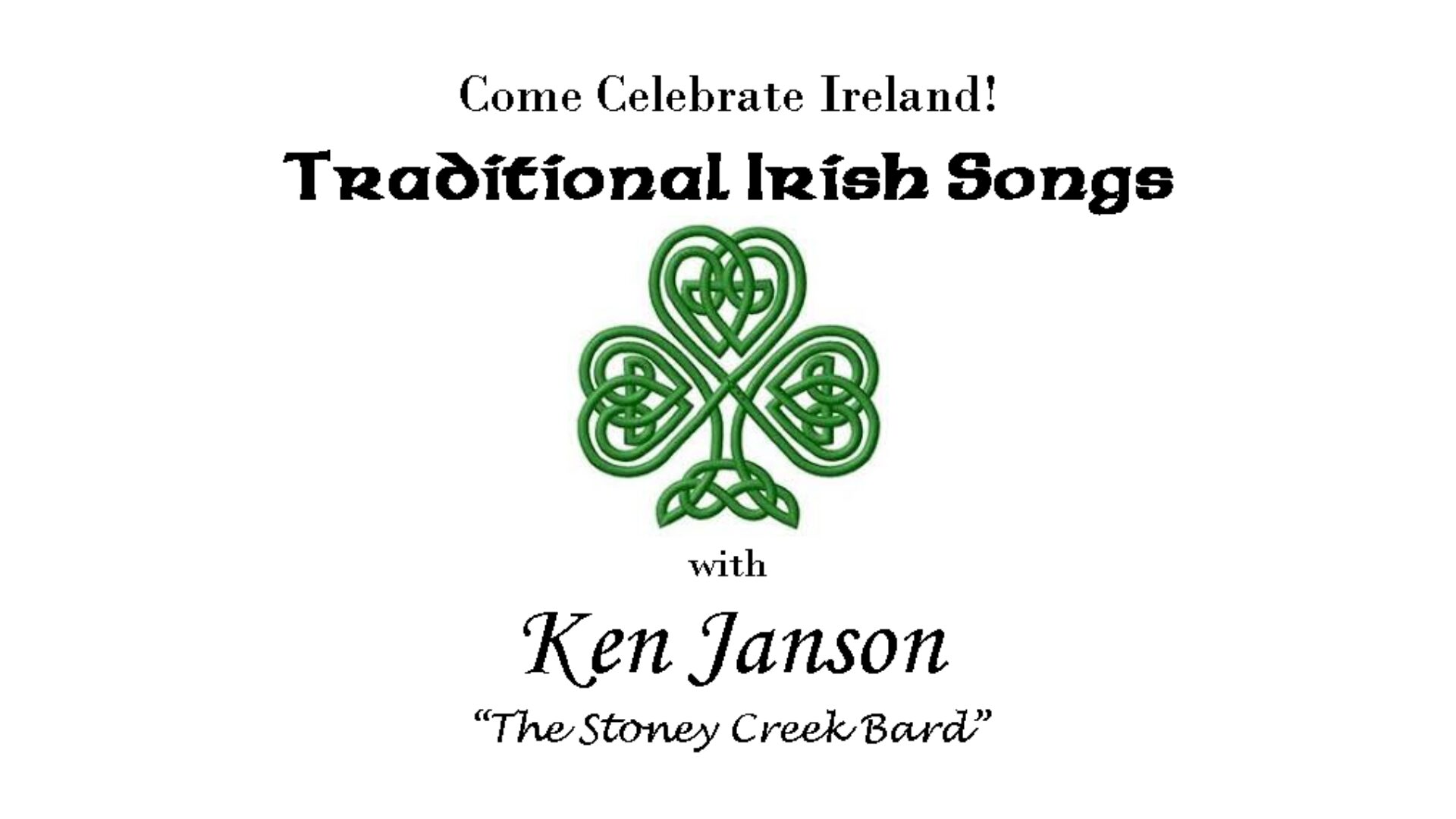 Flyer for a St. Patrick’s celebration featuring Traditional Irish Songs with Ken Janson, “The Stoney Creek Bard.” Event takes place Sunday, March 15, 2026 at 5:00 pm at Tuckahoe Clubhouse, 37 Stone Orchard Drive, Nellysford, VA.